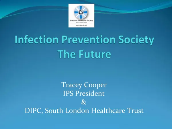 Infection Prevention Society The Future