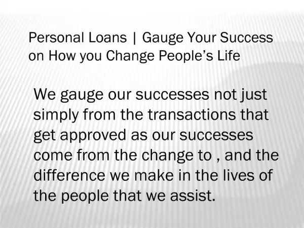 Personal Loans | Gauge Your Success on How you Change People