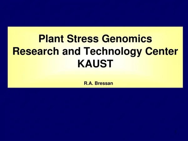 Plant Stress Genomics Research and Technology Center KAUST