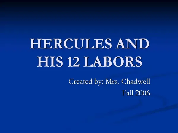 HERCULES AND HIS 12 LABORS