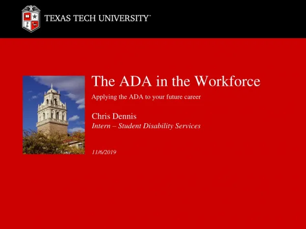 The ADA in the Workforce Applying the ADA to your future career