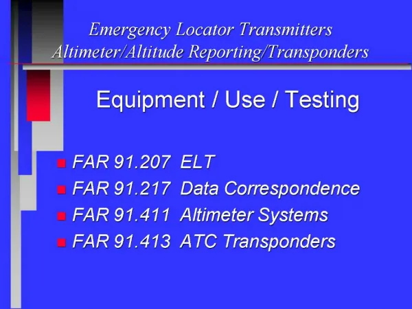 Emergency Locator Transmitters AltimeterAltitude Reporting ...