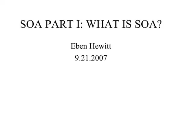 SOA PART I: WHAT IS SOA