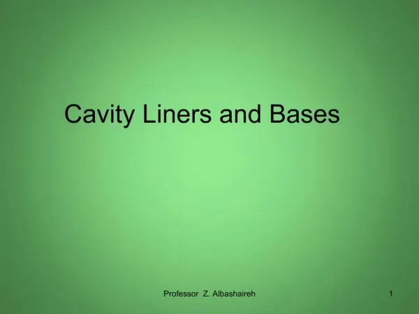 Cavity Liners and Bases