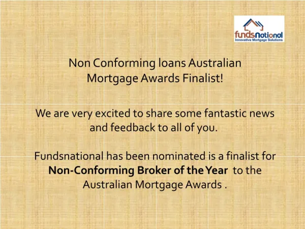 Non Conforming loans Australian Mortgage Awards Finalist!