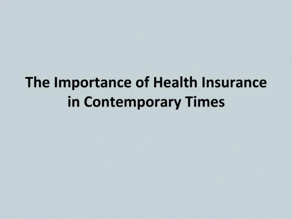 The Importance of Health Insurance in Contemporary Times