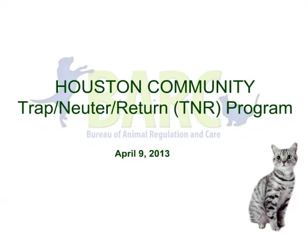 HOUSTON COMMUNITY TrapNeuterReturn TNR Program