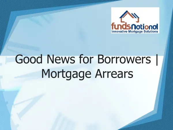 Good News for Borrowers | Mortgage Arrears
