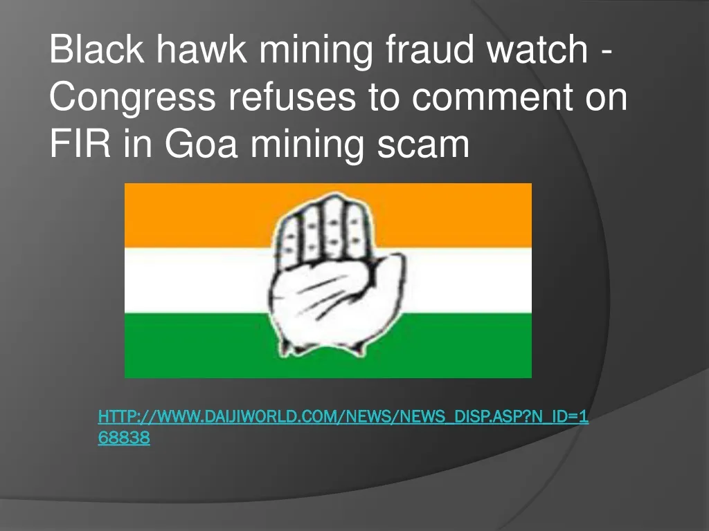 b lack hawk mining fraud watch congress refuses to comment on fir in goa mining scam