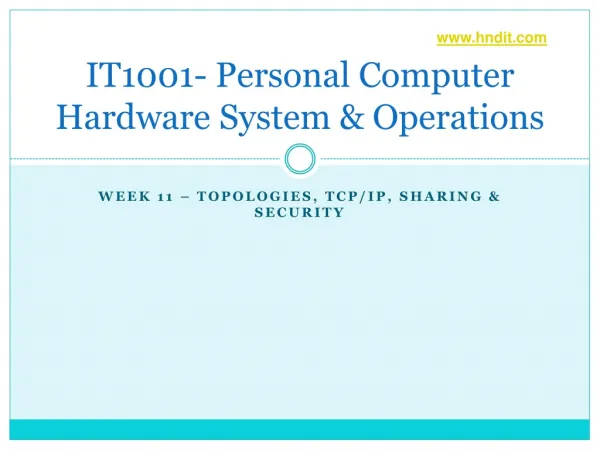 IT1001- Personal Computer Hardware System &amp; Operations