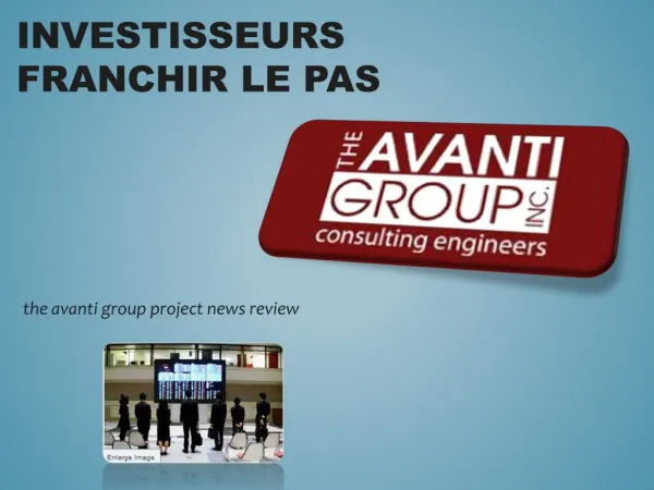Investisseurs franchir le pas | the avanti group project new