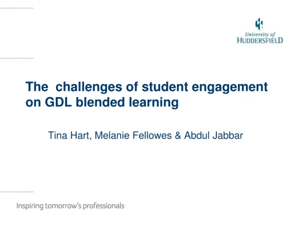 The challenges of student engagement on GDL blended learning