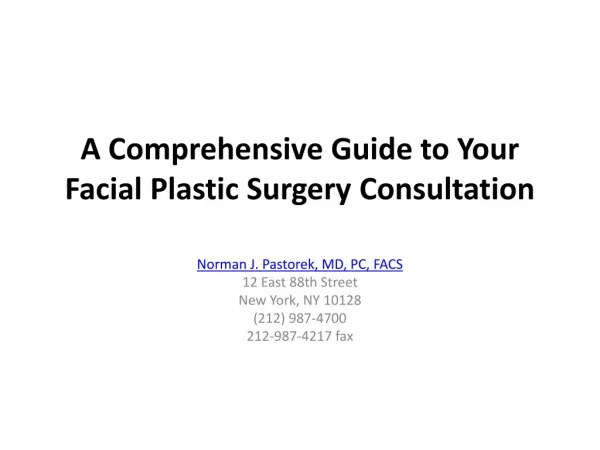 Comprehensive Guide to Facial Plastic Surgery Consultation