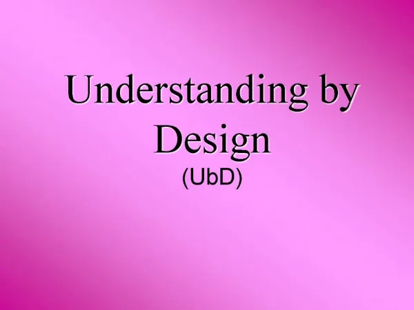 Understanding by Design UbD