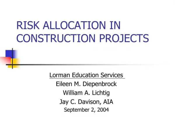 RISK ALLOCATION IN CONSTRUCTION PROJECTS