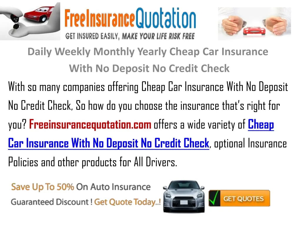 daily weekly monthly yearly cheap car insurance with no deposit no credit check
