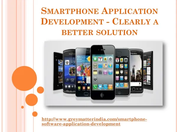 Smartphone Application Development - Clearly a better soluti