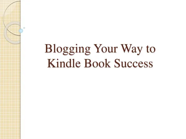 Blogging Your Way to Kindle Book Success
