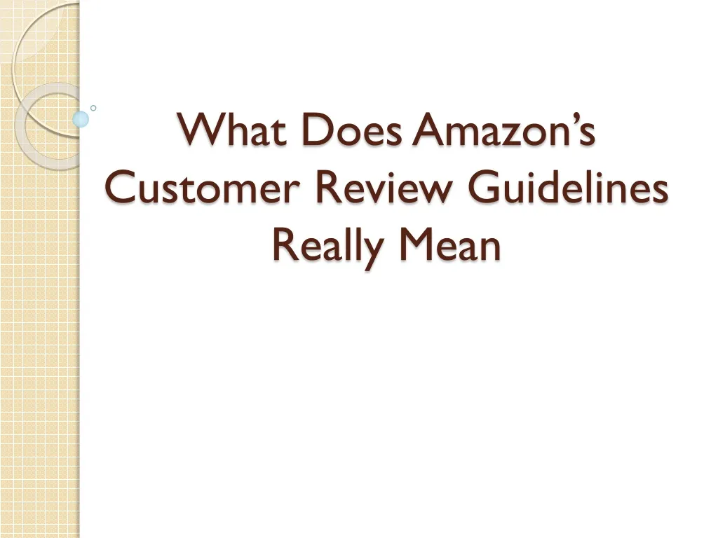 what does amazon s customer review guidelines really mean