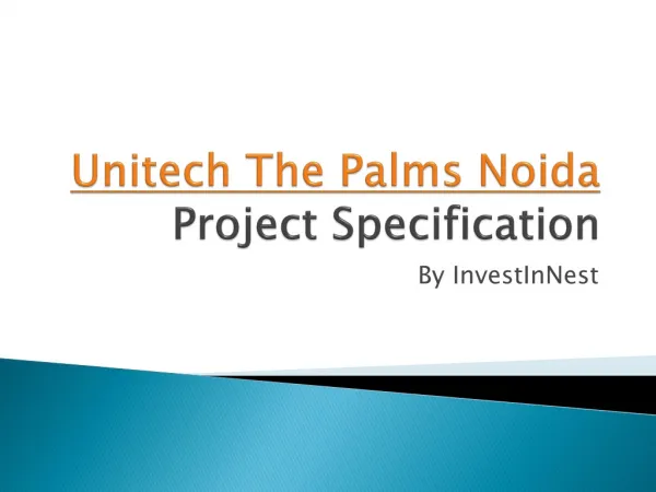 Unitech The Palms Sector 117 project Specification