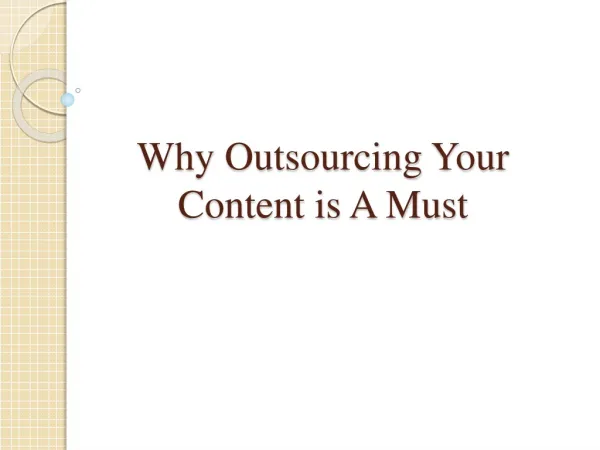 Why Outsourcing Your Content is A Must