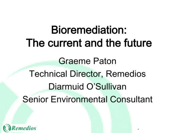 Bioremediation: The current and the future