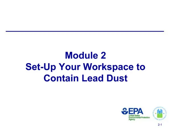 Module 2 Set-Up Your Workspace to Contain Lead Dust