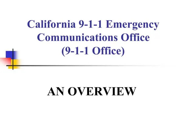 California 9-1-1 Emergency Communications Office 9-1-1 Office