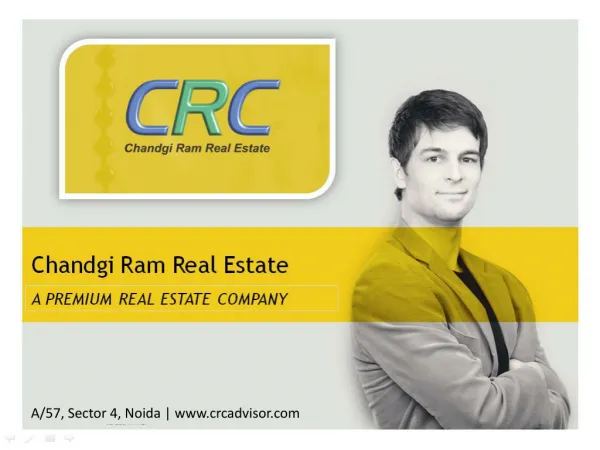 CRC Advisor | Chandgi Ram | Real Estate Noida | Real Estate