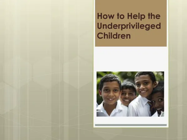 How to Help the Underprivileged Children
