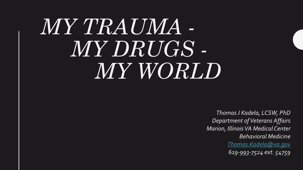 my trauma my drugs my world