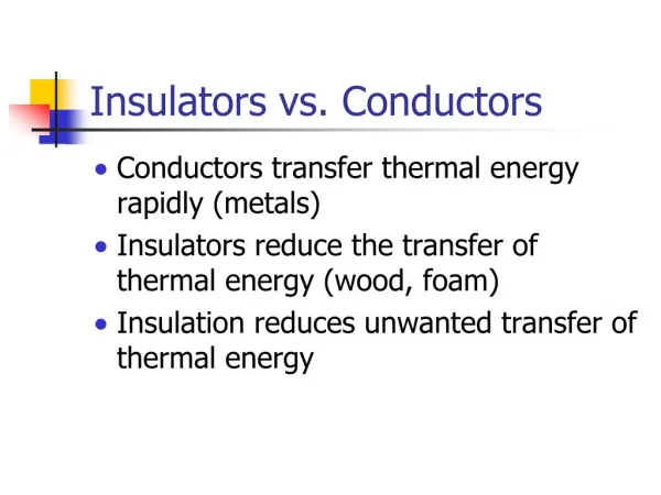 Insulators vs. Conductors