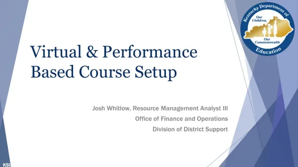 Virtual &amp; Performance Based Course Setup