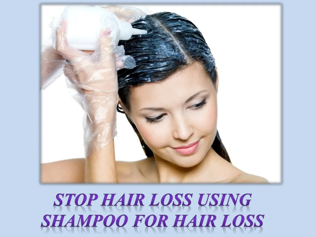 stop hair loss using shampoo for hair loss