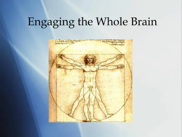 Engaging the Whole Brain