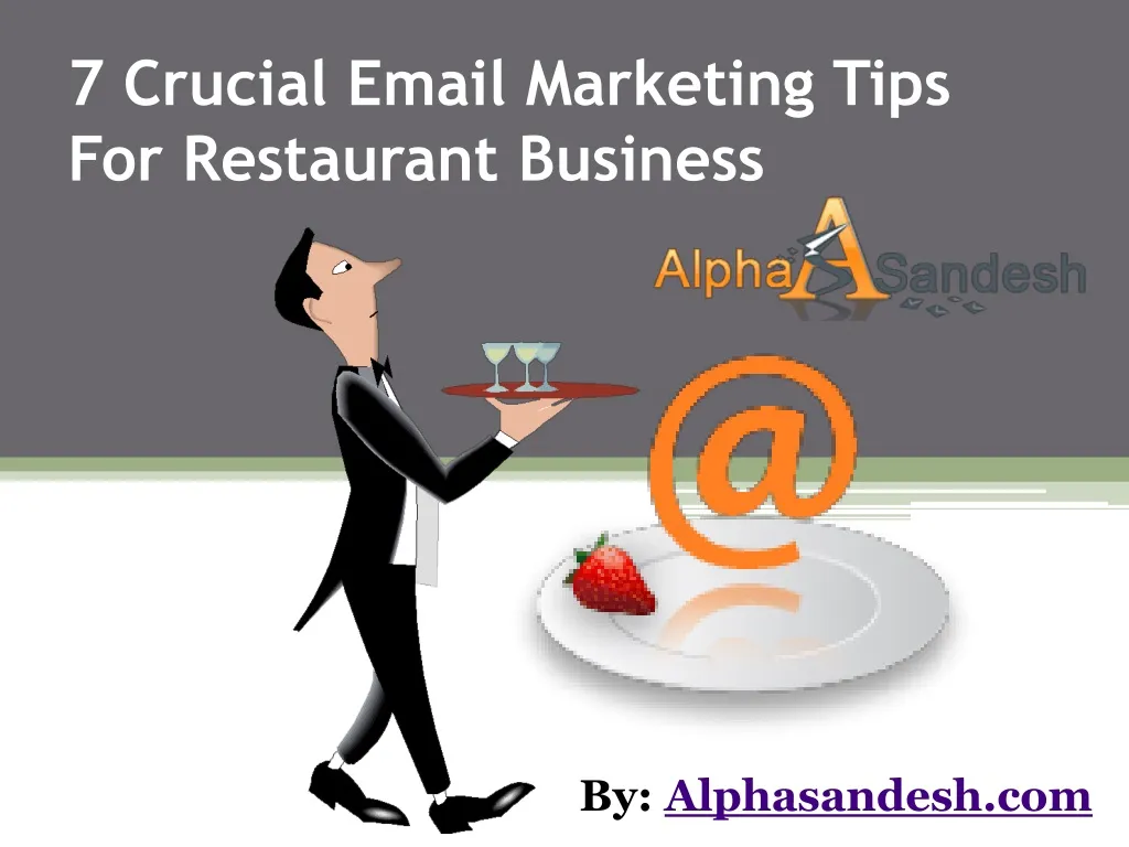 7 crucial email marketing tips for restaurant business