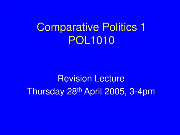 Comparative Politics 1 POL1010