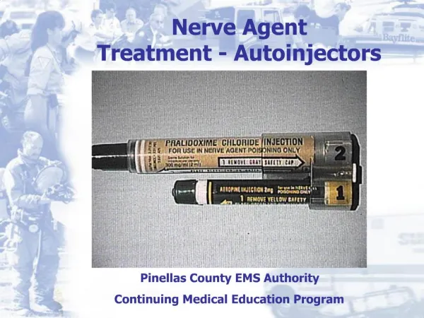 Nerve Agent Treatment - Autoinjectors