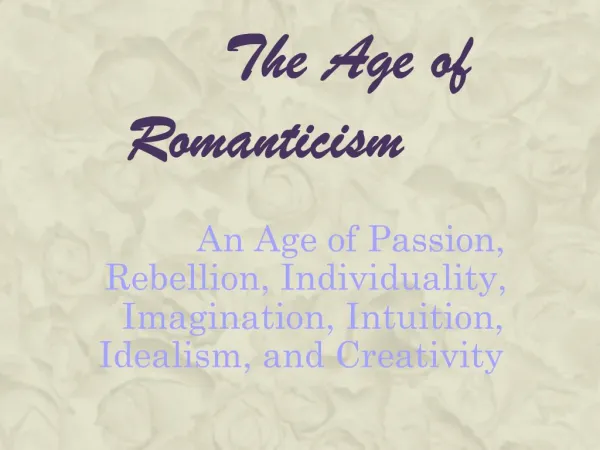 The Age of Romanticism