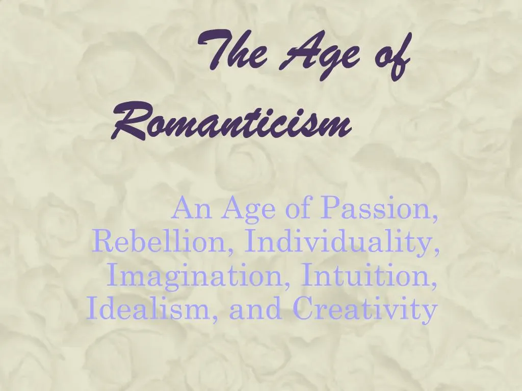 PPT - The Age of Romanticism PowerPoint Presentation, free download ...