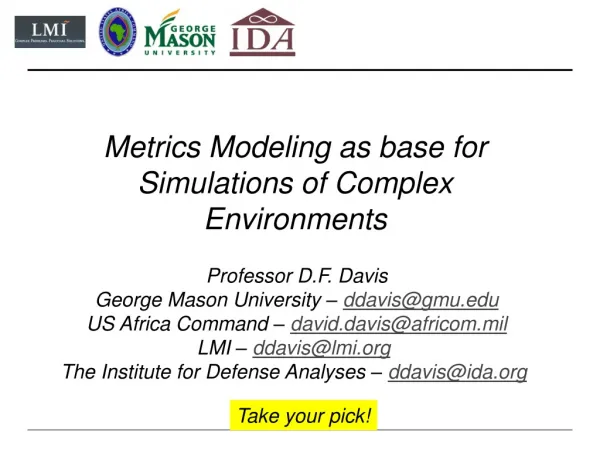 Metrics Modeling as base for Simulations of Complex Environments