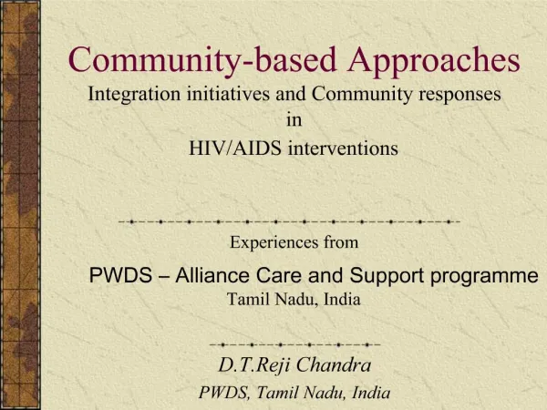 Community-based Approaches Integration initiatives and Community responses in HIV