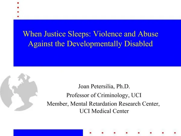When Justice Sleeps: Violence and Abuse Against the Developmentally Disabled