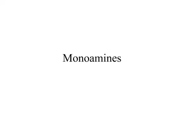 Monoamines