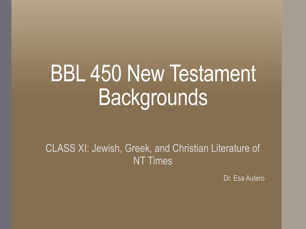 bbl 450 new testament backgrounds