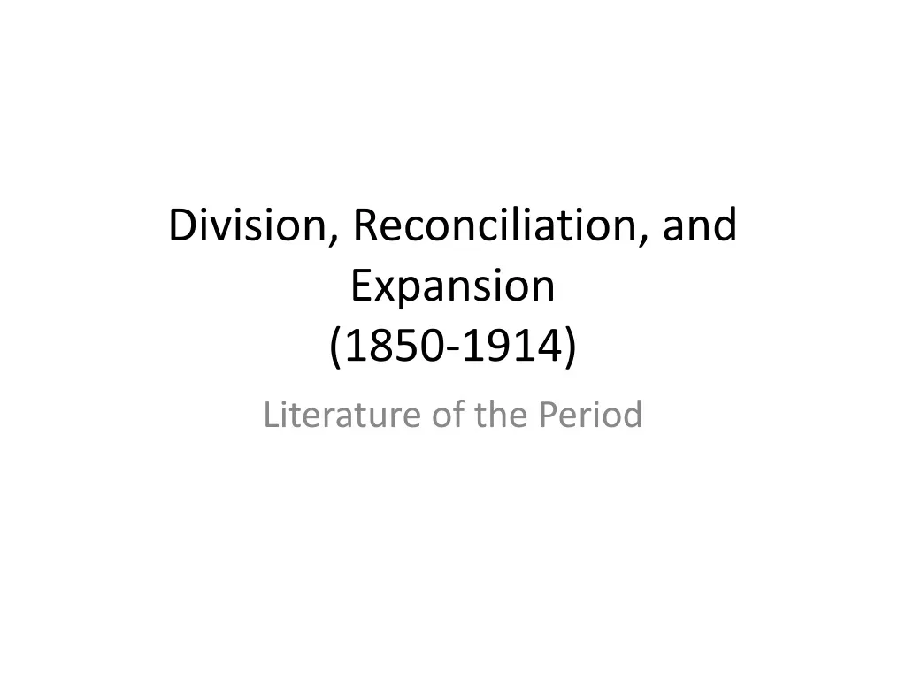 division reconciliation and expansion 1850 1914