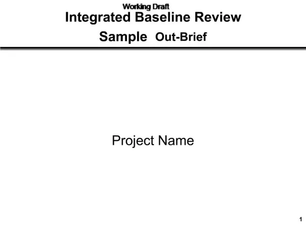 Integrated Baseline Review Sample Out-Brief