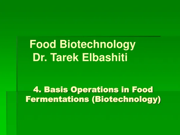 4. Basis Operations in Food Fermentations (Biotechnology)