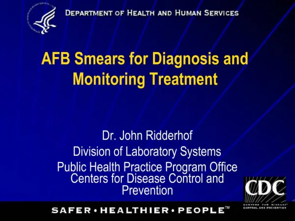 AFB Smears for Diagnosis and Monitoring Treatment