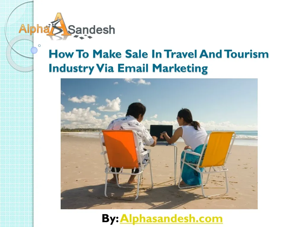 how to make sale in travel and tourism industry via email marketing
